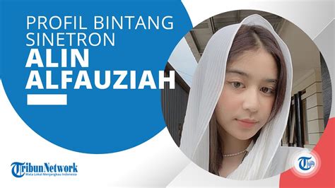 Profil Alin Alfauziah Aktris Berkebangsaan Indonesia Yang Bintangi