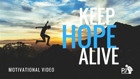 Keep Hope Alive Motivational Video Youtube