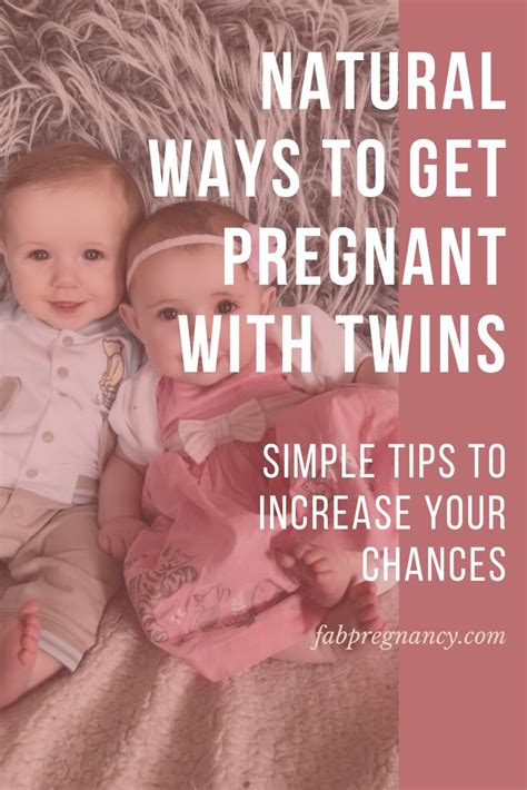 Natural Ways To Get Pregnant With Twins Getting Pregnant With Twins Ways To Get Pregnant How