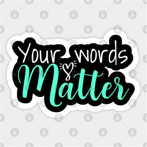 Your Words Matter Slp T For Women Sticker Teepublic