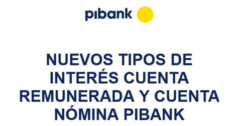 Pibank Est Comunicando A Sus Clientes Que A Partir Del D A De Enero