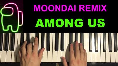Among Us Theme Moondai Remix Piano Tutorial Lesson Youtube