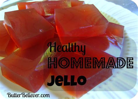 How To Make Healthy Homemade Jello With No Artificial Dyes Colors Or