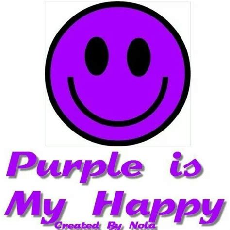 Purple Smiley: Purple is my Happy :) | Purple quotes, All things purple, Purple love
