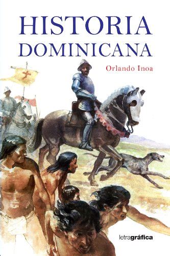 Historia Dominicana Orlando Inoa 9789945410723 Iberlibro