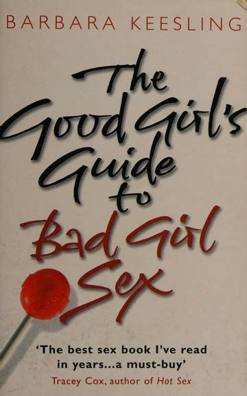 The Good Girl S Guide To Bad Girl Sex Keesling Barbara Free Download Borrow And Streaming