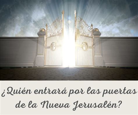 Las Puertas De La Nueva Jerusalén Apocalipsis 2214 Grace