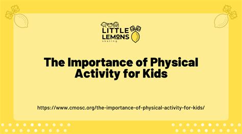 The Importance Of Physical Activity For Kids Little Lemons Sports
