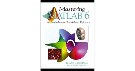 Mastering Matlab 6 By Duane C Hanselman
