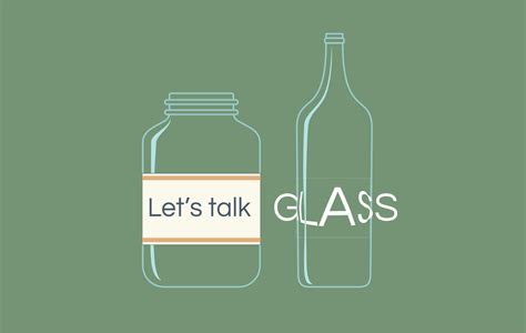 Lets Talk Glass Rather Green