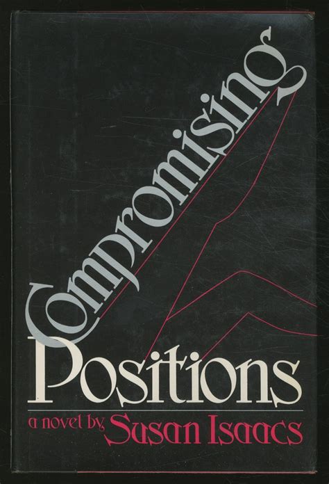 Compromising Positions By Isaacs Susan Very Good Hardcover 1978 Signed By Authors