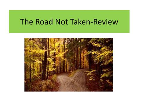 Ppt The Road Not Taken Review Powerpoint Presentation Free Download