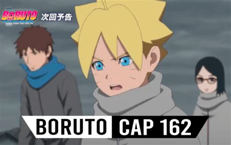 Boruto Capítulo 162 Fecha De Estreno Spoilers Y Dónde Ver El Anime