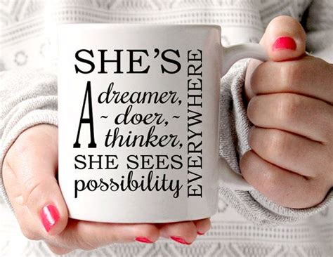 Shes A Dreamer A Doer A Thinker She Sees By Thebestofmedesigns Drink