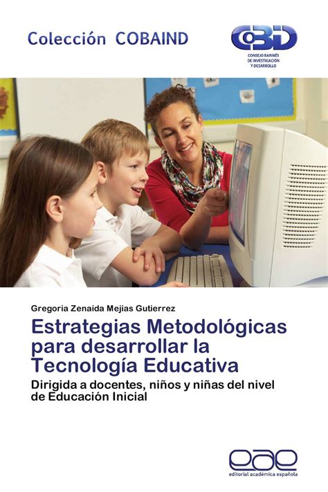 Estrategias Metodológicas Para Desarrollar La Tecnología Educativa