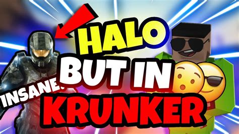 Halo In Krunker Io 😎😎 Insane Mods Krunker Io Funny Moments Youtube
