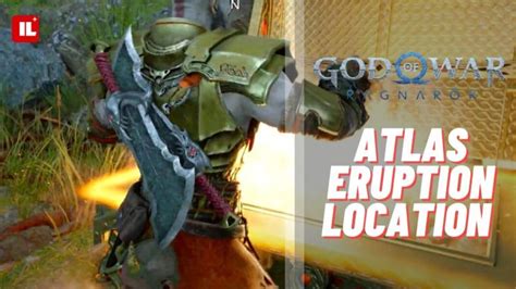 Atlas Eruption Location God Of War Ragnarok Item Level Gaming