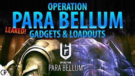 Operation Para Bellum Leaked Gadgets And Loadouts 6news Tom Clancy