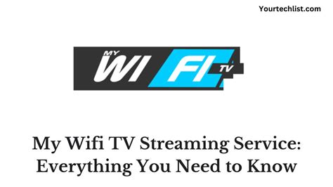 Mywifi Tv Streaming Service Everything You Need To Know
