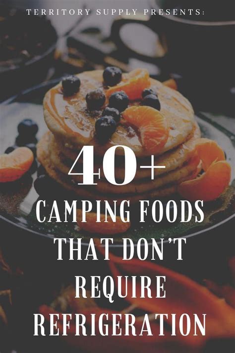 A hot meal can give you an extra boost, but a light snack means no cleanup and a quicker start to the day. 40+ Camping Food Ideas That Don't Need Refrigeration ...