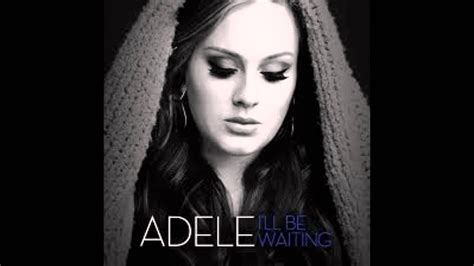 Adele I Ll Be Waiting Lyrics Youtube