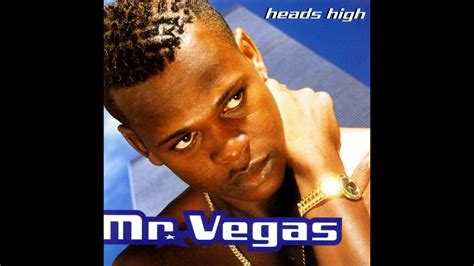 Mr Vegas Heads High Youtube