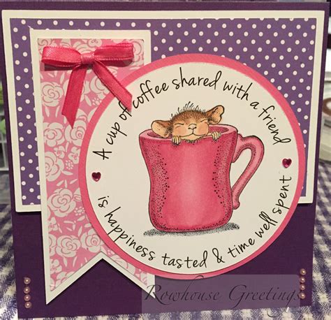 a cup of coffee shared with a friend rowhouse greetings nancy sheads house mouse stamps