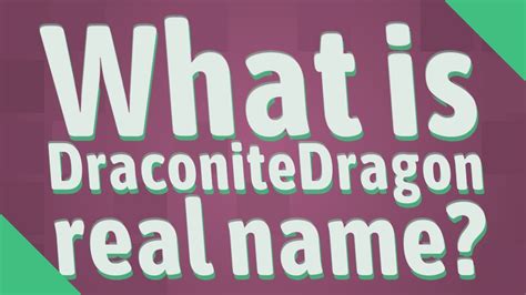 What Is Draconitedragon Real Name Youtube