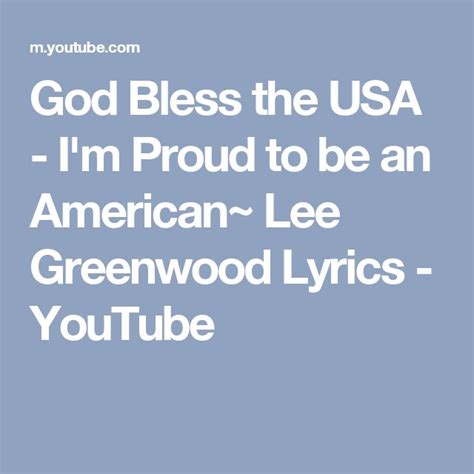 God Bless The Usa Im Proud To Be An American~ Lee Greenwood Lyrics