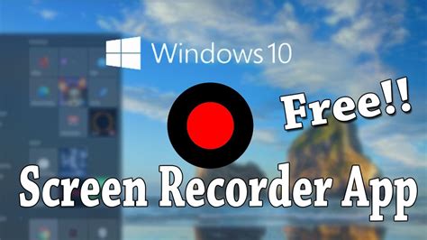 Free Best Screen Recorder App For Windows 10 Youtube