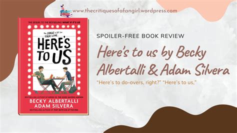 Heres To Us By Becky Albertalli And Adam Silvera Spoiler Free Book