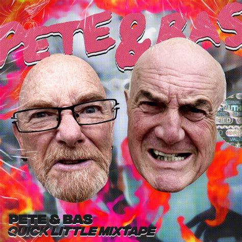 Pete And Bas Release Quick Little Mixtape Listen