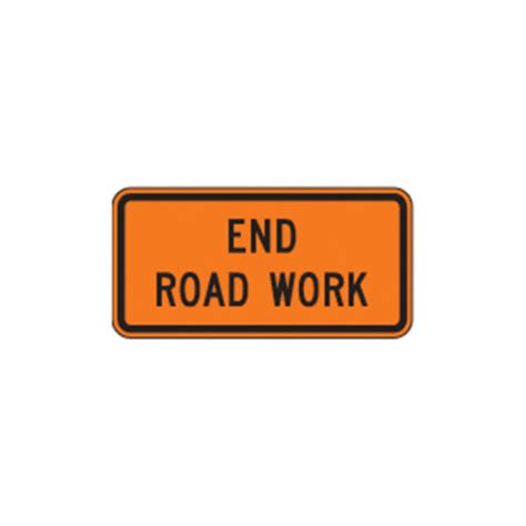 End Road Work Sign G20 2 Traffic Safety Supply Company