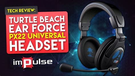 Turtle Beach Ear Force PX22 Universal Headset Review Impulse YouTube