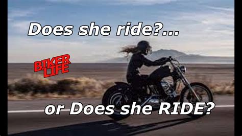 Does She Ride Or Does She Ride Youtube