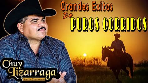 Puros Corridos Chuy Lizarraga Mix Para Pistear 2023 30 Grandes