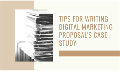 How To Write Digital Marketing Proposals Case Study