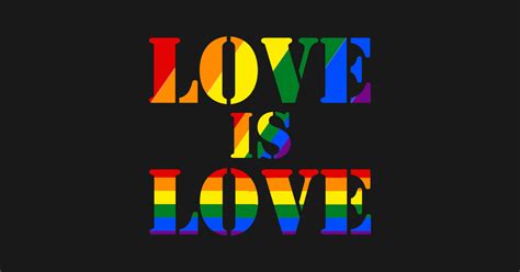 Enjoy reading and share 8 famous quotes about lgbt love with everyone. Love is Love LGBT Gay Pride Month Rainbow Gift - Love Is ...