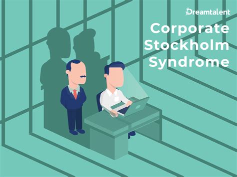Corporate Stockholm Syndrome Dreamtalent