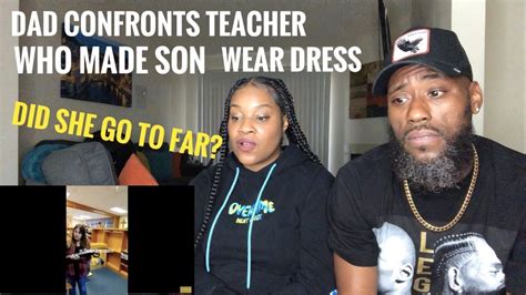 Dad Confronts Teacher Who Made Son Wear Dress Youtube