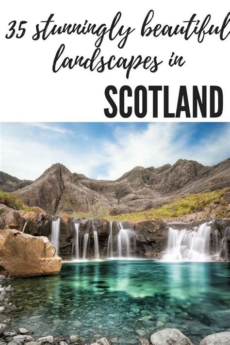 The Scotland Landscapes You Need To See Scotland Vacation Scotland