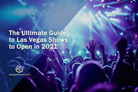 The Ultimate Guide To Las Vegas Shows To Open In 2021