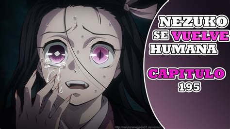 Nezuko Se Vuelve Humana¡¡ Kimetsu No Yaiba Manga 195 Youtube