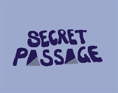 Secret Passage By New Beings