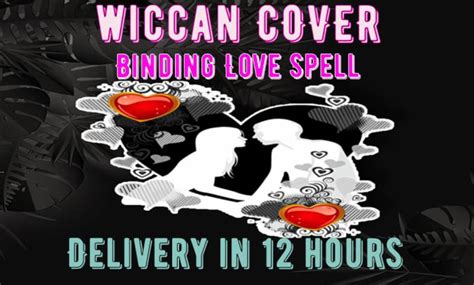 Cast A Powerful Wicce Binding Love Spell By Marie Coven Fiverr
