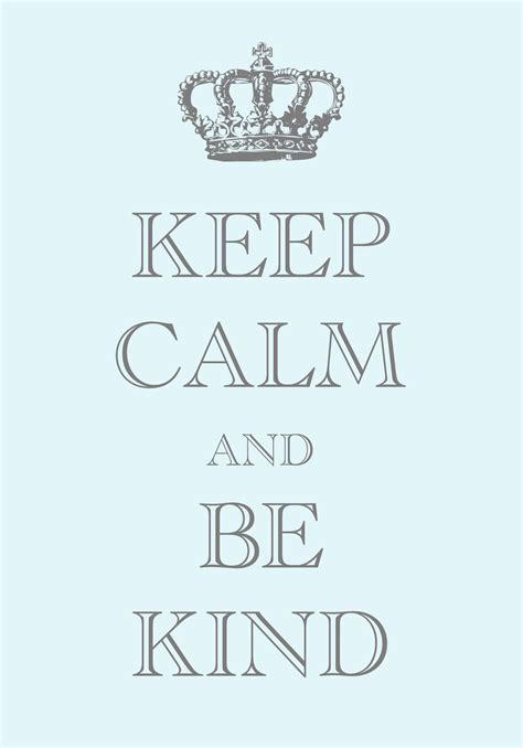 Keep Calm And Be Kind Created With Keep Calm And Carry On For Ios