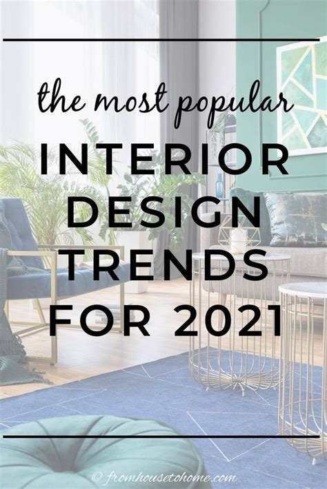 The Most Popular Interior Design Trend For 2021