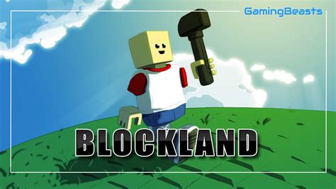 Blockland Pc Game Download Full Version Gaming Beasts
