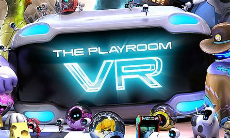 The Playroom Vr Voici Le Trailer De La Gdc 2016