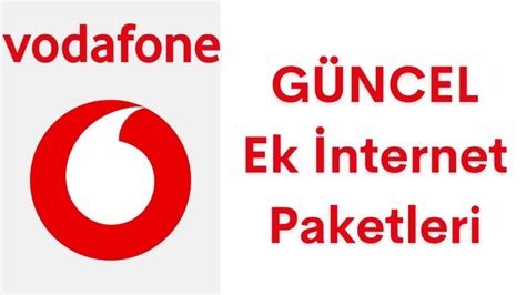 Vodafone İnternet Paketleri 2023 Faturalı Faturasız Ek Paketler
